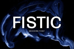 Fistic: A Modern Sans Serif Font