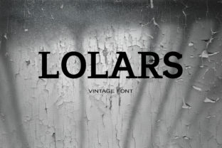 Lolars: A Serif Font That Brings Character to Editorial Design