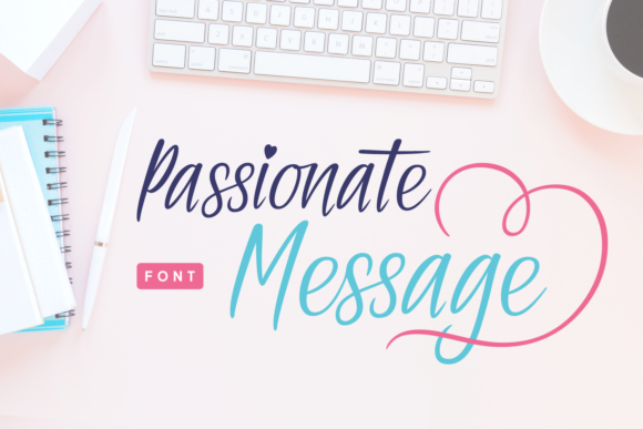 Passionate Message: A Script Font Built for Editorial Impact